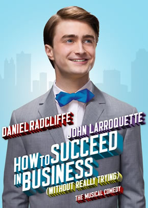 How to Succeed in Business Without Really Trying